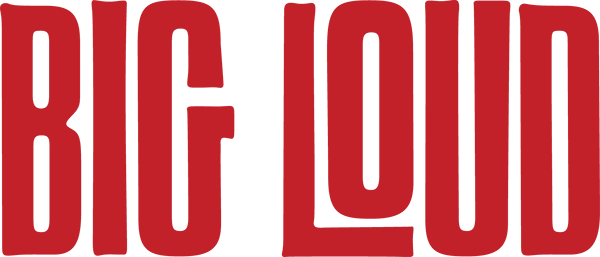 Big Loud